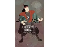 Amakusa Shiro - Gottes Samurai