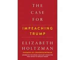 The Case for Impeaching Trump