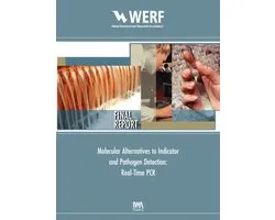 WERF Research Report Series- Molecular Alternatives to Indicator and Pathogen Detection