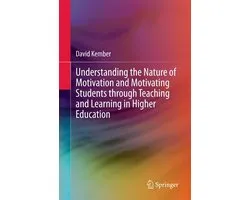 Education (R0) - Understanding the Nature of Motivation and Motivating Students through Teaching and Learning in Higher Education