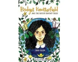 Bridget Knotterfield and the Hiccup Fantasy Trees