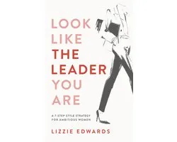 Look Like The Leader You Are