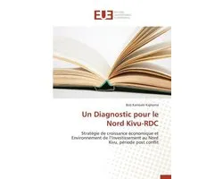 Omn.Univ.Europ.- Un Diagnostic Pour Le Nord Kivu-Rdc