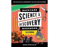 Nature Science Workbooks for Kids- Backyard Science & Discovery Workbook: California