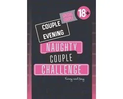 Couple evening - NAUGHTY COUPLE CHALLENGE