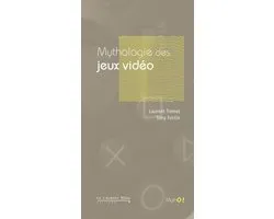 Mythologie Des Jeux Video -Be