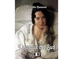 Grande e piccola storia 5 - La sposa del Sud