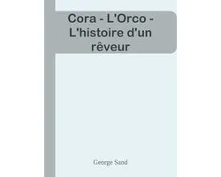 Cora - L'Orco - L'histoire d'un rêveur