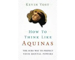 How to Think Like Aquinas