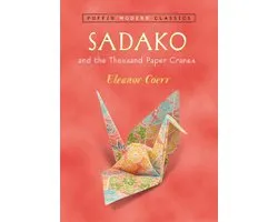 Sadako and the Thousand Paper Cranes (Puffin Modern Classics)