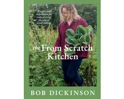 The from Scratch Kitchen: Nostalgic Recipes to Rediscover the Joy of Cooking