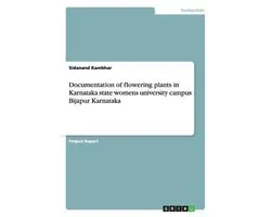 Documentation of Flowering Plants in Karnataka State Womens University Campus Bijapur Karnataka