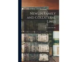 Newlin Family and Collateral Lines