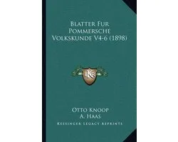 Blatter Fur Pommersche Volkskunde V4-6 (1898)