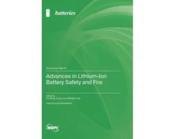 Advances in Lithium-Ion Battery Safety and Fire