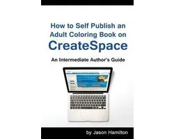 How to Self Publish: An Adult Coloring Book on Createspace