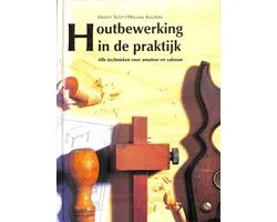 Houtbewerking in de praktijk