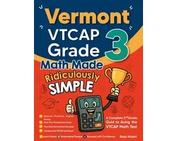 Vermont VTCAP Grade 3 Math Made Ridiculously Simple