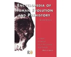 Encyclopedia of Human Evolution and Prehistory