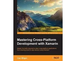 Mastering Cross-Platform Development with Xamarin