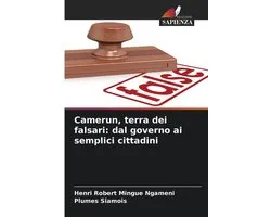 Camerun, terra dei falsari: dal governo ai semplici cittadini