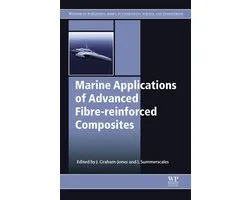 Woodhead Publishing Series in Composites Science and Engineering - Marine Applications of Advanced Fibre-reinforced Composites