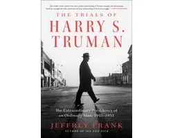 The Trials of Harry S. Truman