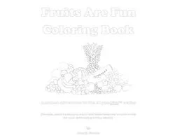 Alpha-Bitz- Fruits Are Fun Coloring Book