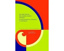 Los pre-textos del teatro áureo español