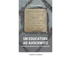 Paceinsieme... alle radici dell'erba - Un educatore ad Auschwitz