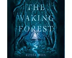 The Waking Forest