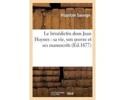 Le Benedictin Dom Jean Huynes