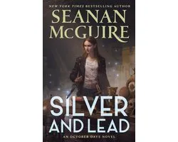 October Daye- Silver and Lead