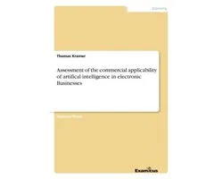 Assessment of the commercial applicability of artifical intelligence in electronic Businesses