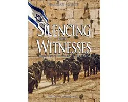 The Revelation Series 4 - Silencing the Witnesses