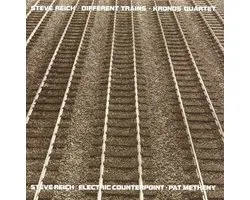 Reich: Different Trains, Electric Counterpoint / Kronos Quartet, Metheny