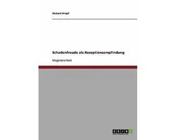 Schadenfreude ALS Rezeptionsempfindung