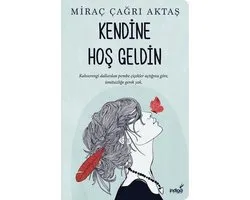 Kendine Hos Geldin