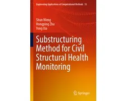 Engineering Applications of Computational Methods15- Substructuring Method for Civil Structural Health Monitoring