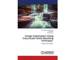 Image Colorization Using Cross-Scale Patch Matching Technique