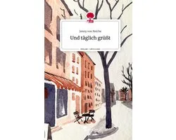 Und täglich grüßt. Life is a Story - story.one