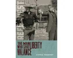 Reel West Series - The Man Who Shot Liberty Valance