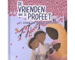 De vrienden van de Profeet 3 - Het verhaal van Barakah oem Ayman