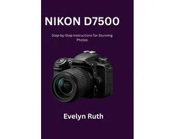 Nikon D7500 User Guide