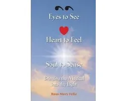 Eyes to See, Heart to Feel, Soul to Sense