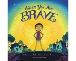 When You Are Brave Little Brown Young Readers Us