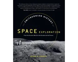 The Smithsonian History of Space Exploration