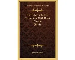 On Diabetes and Its Connection with Heart Disease (1888)