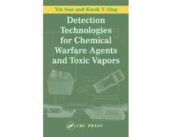 Detection Technologies for Chemical Warfare Agents and Toxic Vapors