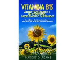 Vitamina B15 - Ácido Pangámico: ¿Un poderoso medicamento suprimido?
